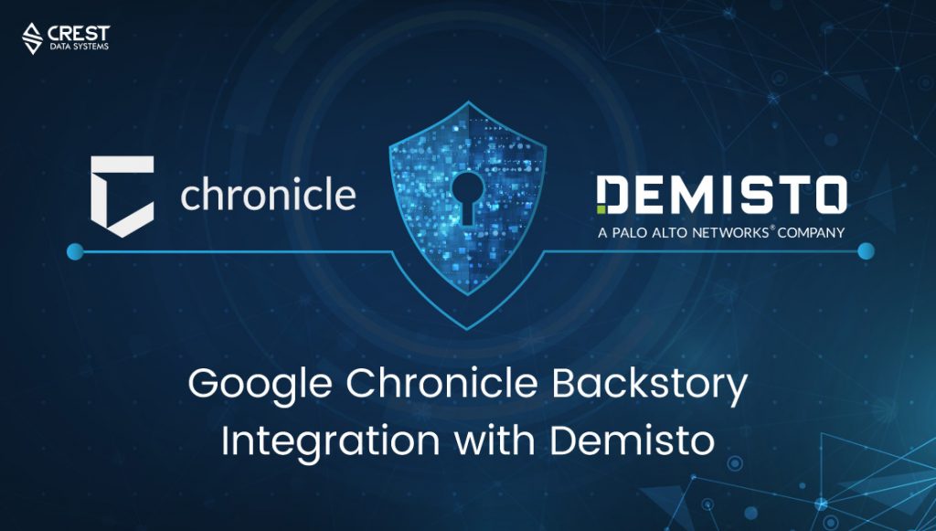 Advanced Threat Hunting harnessing Chronicle Backstory with Demisto