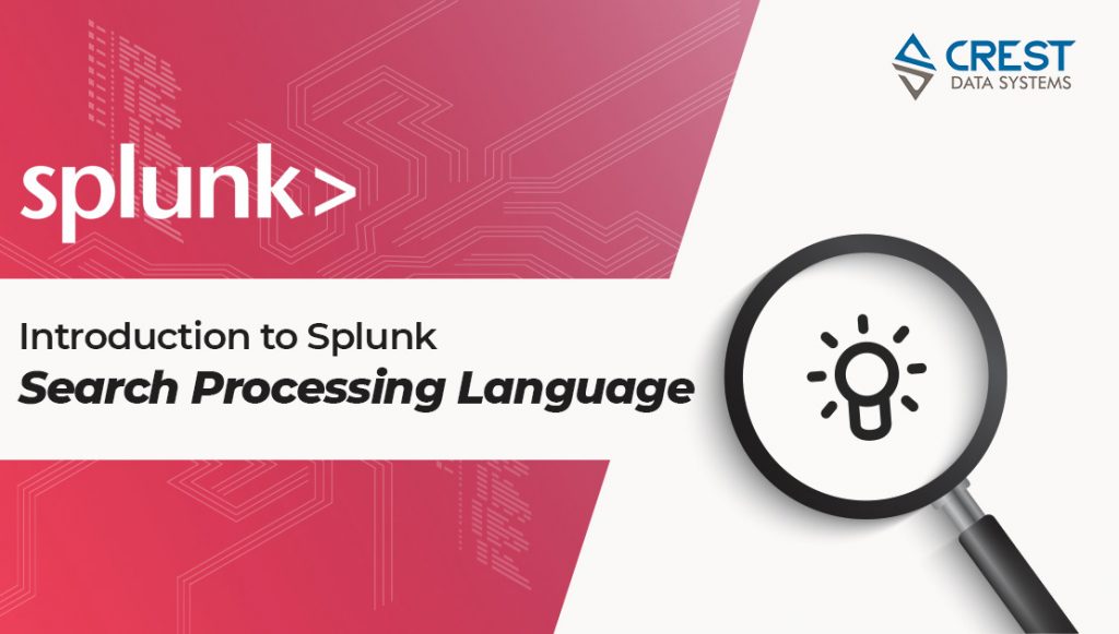 Splunk Search - Introduction to SPL