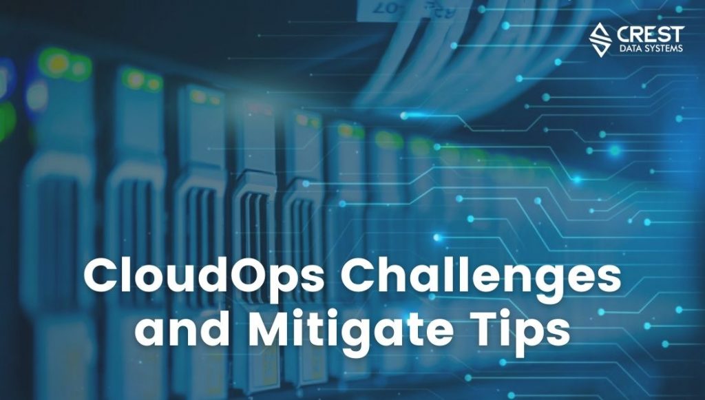 CloudOps Challenges & Mitigation Tips 