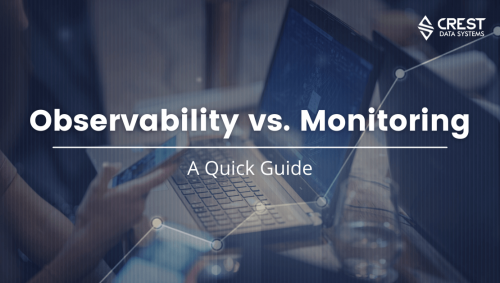 Observability vs. Monitoring A Quick Guide